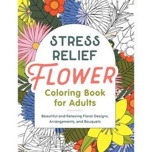 Stress Relief Flower Coloring Book for Adults: Beautiful and Relaxing Floral Des